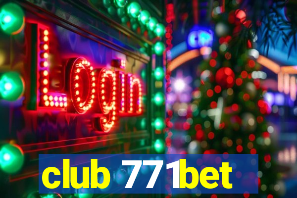 club 771bet